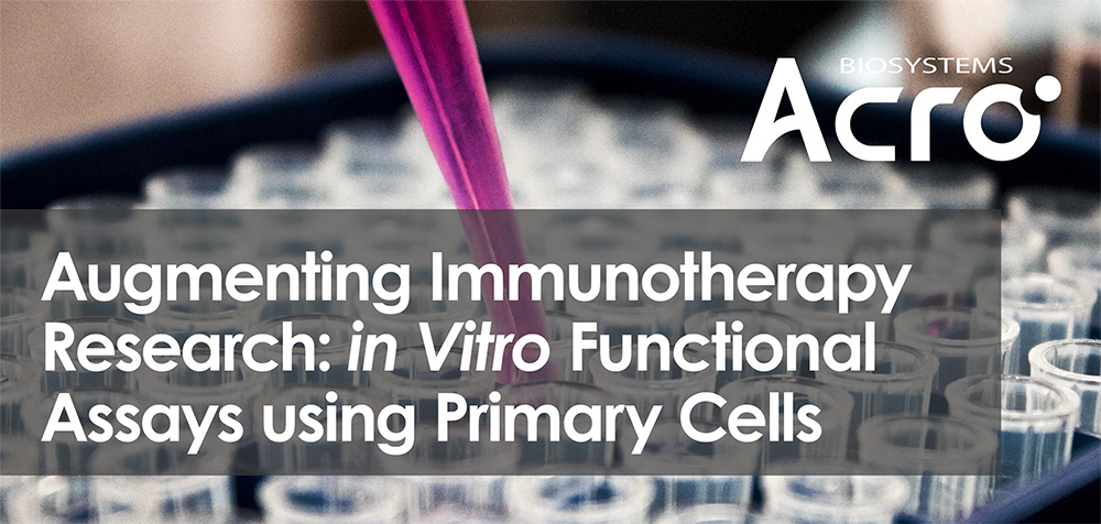 Augmenting Immunotherapy Research: in Vitro Functional Assays using Primary Cells