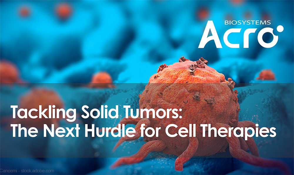 Tackling Solid Tumors:The Next Hurdle for Cell Therapies